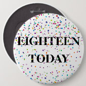 Abzeichen zum Geburtstag - Achtzehn heute Button (Vorne & Hinten)