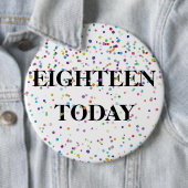 Abzeichen zum Geburtstag - Achtzehn heute Button (Beispiel)
