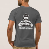 "Abzugsgräben sind nicht die einzige Sache, die T-Shirt (Rückseite)