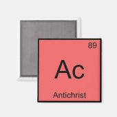 Ac - Antichrist Chemistry Element Symbol Devil T-S Magnet (Vorderseite/Rückseite)