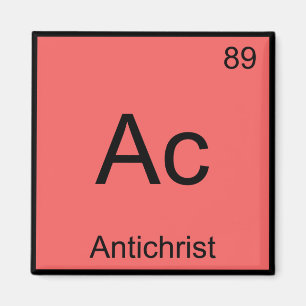 Ac - Antichrist Chemistry Element Symbol Devil T-S Magnet