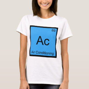 Ac - Klimaanlage Chemie Elementsymbol T-Shirt