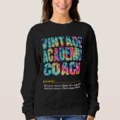 Academic Coach Appreciation Week Back to School 1 Sweatshirt (Vorderseite)