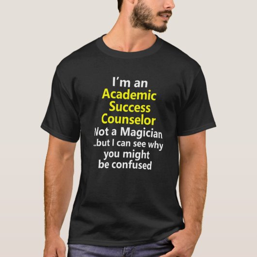 Academic Success Counselor Job Career School Coach T-Shirt (Vorderseite)