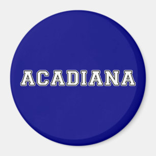 Acadiana Magnet