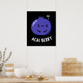 Acai Berry Funny Fruit Pun Dark BG Poster (Küche)