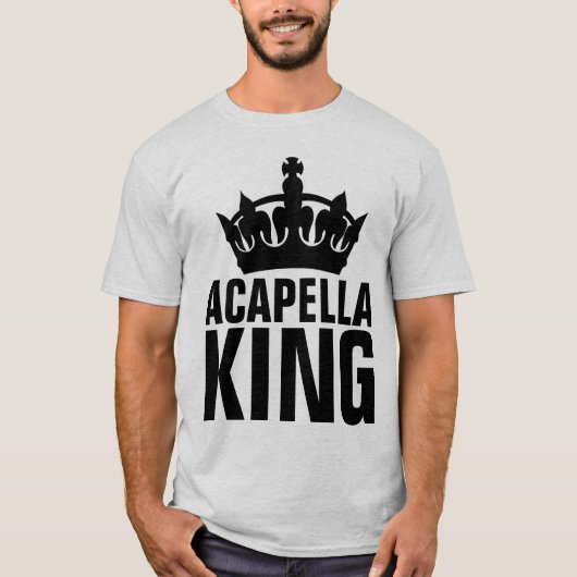 ACAPELLA KING T - SHIRT (Vorderseite)