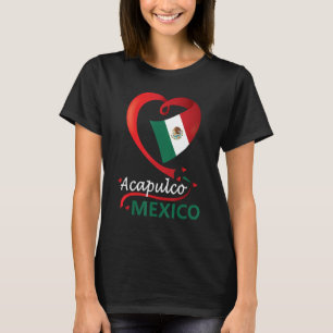 Acapulco Guerrero Mexico Herzenflagge Mexicana Cor T-Shirt