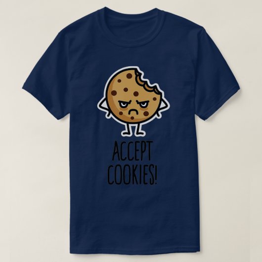 Accept cookies nerd funny programmer cookie gift i T-Shirt (Design vorne)