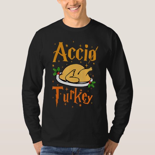 Accio Turkey Thanksgiving Fall Dinner Family Cost T-Shirt (Vorderseite)
