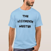 Accordion Meister Fun Funny Funny Instrument T-Shirt (Vorderseite)