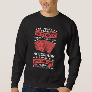 Accordion Mistakes Musical Instrument Polka Player Sweatshirt