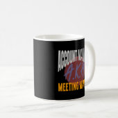 Account Account Ager Aka Meetings Made Kaffeetasse (VorderseiteRechts)