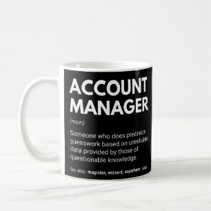 Account Manager Funny Work Definition Kaffeetasse