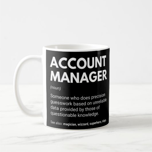Account Manager Funny Work Definition Kaffeetasse (Links)