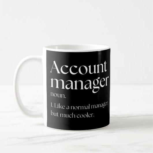 Account Manager wie ein normaler Manager, aber Coo Kaffeetasse (Links)