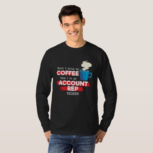 Account Rep and Coffee T-Shirt (Vorne ganz)
