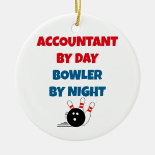 Accountant by Day Bowler by Night Keramikornament