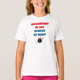 Accountant by Day Bowler by Night T-Shirt
