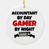 Accountant by Day Gamer by Night Keramikornament (Hinten)