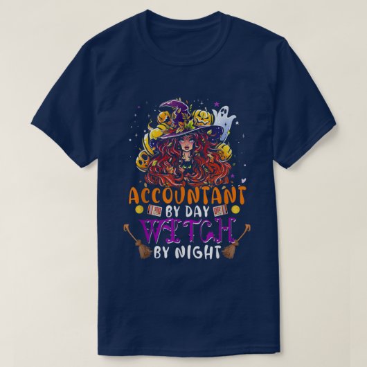 Accountant By Day Witch By Night Funny Witch Scary T-Shirt (Design vorne)