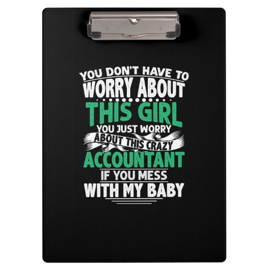 Accountant Gift | Worry About This Crazy Acountant Klemmbrett (Vorderseite)