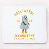 Accountant I_m Beängstigend ganzjährig CPA Hallowe Mousepad (Vorne)