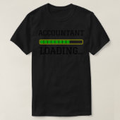 Accountant Loading Funny Accountant Gift Idee T-Shirt (Design vorne)