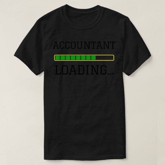 Accountant Loading Funny Accountant Gift Idee T-Shirt (Design vorne)