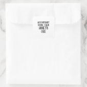 Accountant Work Their Assets Off Quadratischer Aufkleber (Tasche)