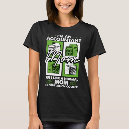 Accounting Motherhood Best Mom Ever Accountant Mot T-Shirt (Vorderseite)