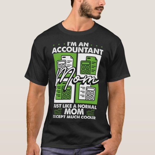 Accounting Motherhood Best Mom Ever Accountant Mot T-Shirt (Vorderseite)