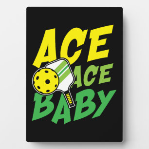 Ace ace Baby für Pickleball-Spieler Fotoplatte