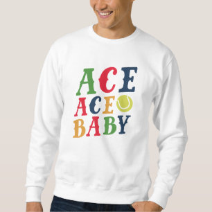 Ace Ace Baby Sweatshirt