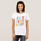 Ace Ace Baby T-Shirt (Vorne ganz)