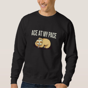 Ace an meinem Pace Sloth Inspiration Sloth Sweatshirt