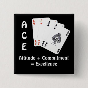 ACE Attitude + Commitment = Exzellenz Button