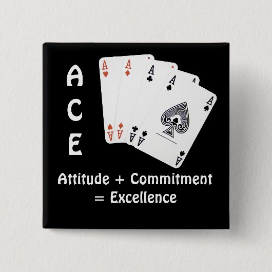 ACE Attitude + Commitment = Exzellenz Button (Vorderseite)