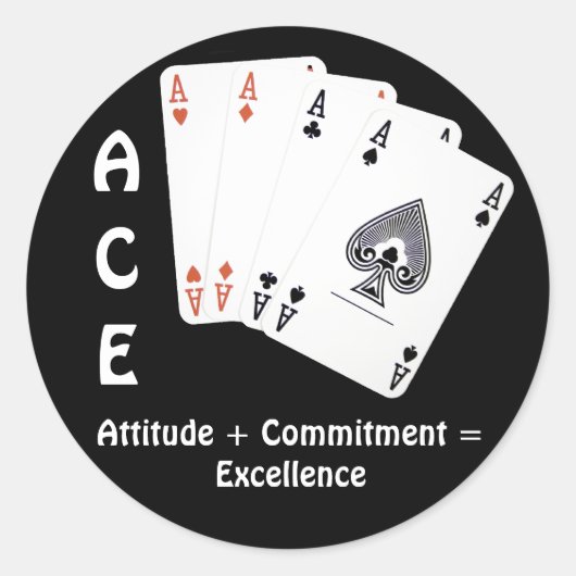 ACE Attitude + Commitment = Exzellenz Runder Aufkleber (Vorderseite)