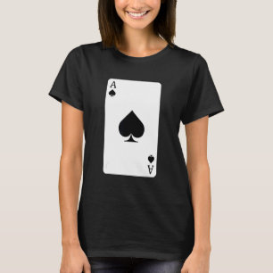 Ace of Spades Playing Card Ace Card T-Shirt