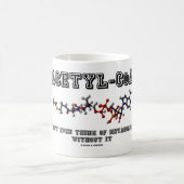 Acetyl-CoA denken nicht einmal an Metabolismus Kaffeetasse (Mittel)