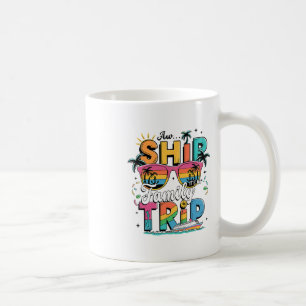 Ach du Schiff! Es ist ein Familientrip 2025 Famili Kaffeetasse