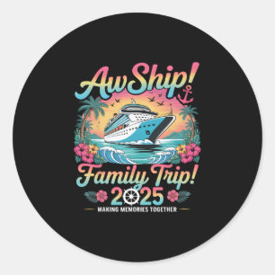 Ach du Schiff, es ist ein Familientrip 2025 Famili Runder Aufkleber
