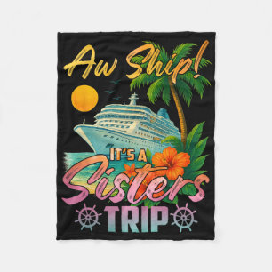 Ach du Schiff Es Ist Ein Schwestern-Trip Urlaub Kr Fleecedecke