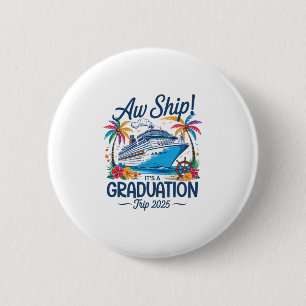Ach du Schiff, es ist eine Abschlussfahrt 2025 pas Button