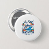 Ach du Schiff, es ist eine Abschlussfahrt 2025 pas Button (Vorne & Hinten)