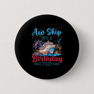 Ach du Schiff, es ist eine Geburtstagsreise Sommer Button