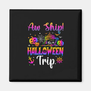 Ach du Schiff Es ist eine Halloween-Reise Familien Magnet