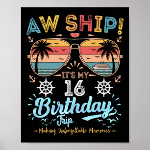 Ach du Schiff! Es ist meine 16. Geburtstagsreise G Poster