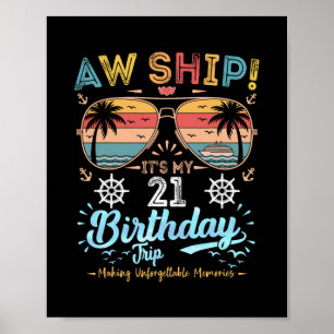 Ach du Schiff! Es ist meine 21. Geburtstagsreise Poster